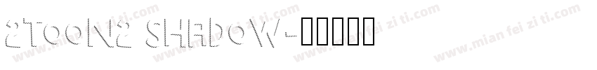 2Toon2 Shadow字体转换